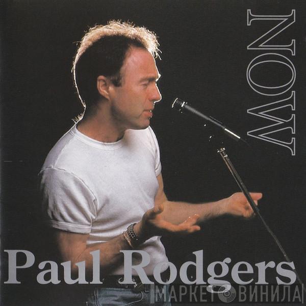  Paul Rodgers  - Now
