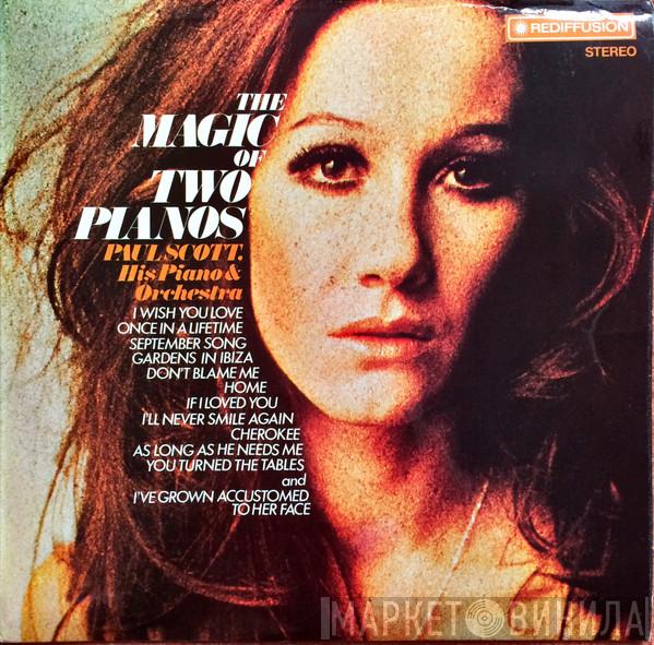 Paul Scott, His Piano & Orchestra - The Magic Of Two Pianos