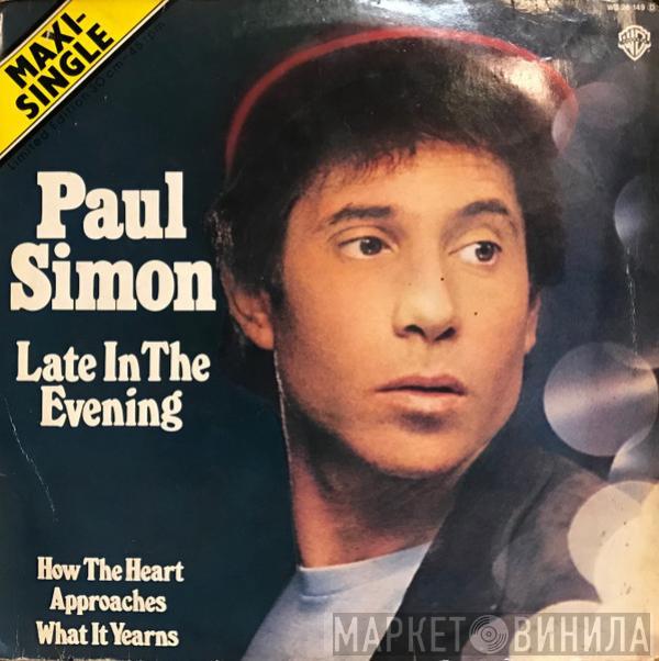  Paul Simon  - Late In The Evening / How The Heart Approaches What It Yearns