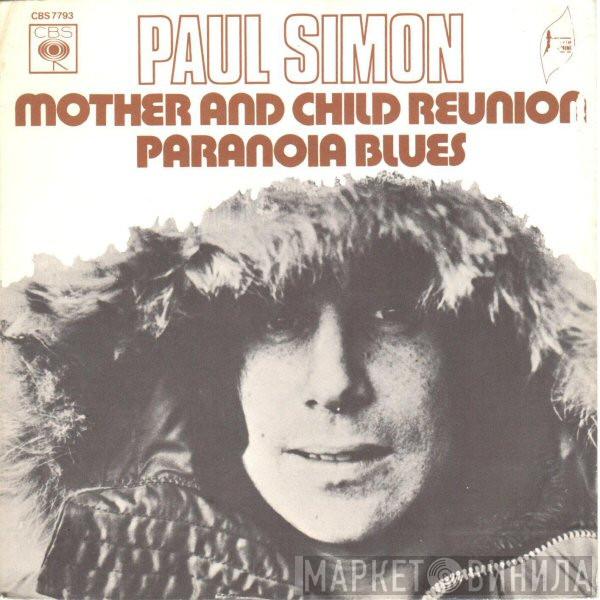  Paul Simon  - Mother And Child Reunion / Paranoia Blues
