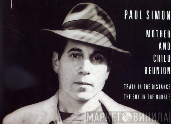  Paul Simon  - Mother And Child Reunion