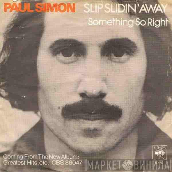  Paul Simon  - Slip Slidin' Away