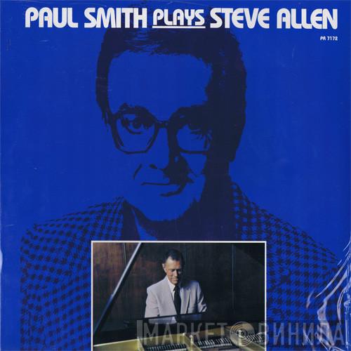  Paul Smith   - Paul Smith Plays Steve Allen