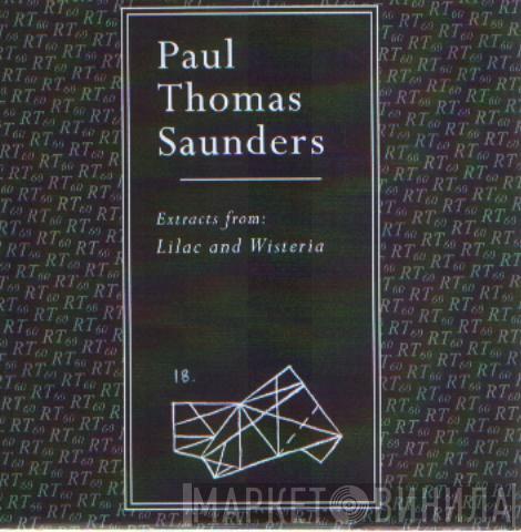 Paul Thomas Saunders - Extracts From Lilac And Wisteria
