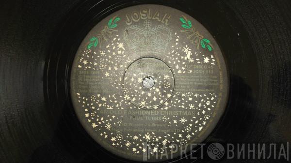 Paul Tubbs - An Old Fashioned Christmas