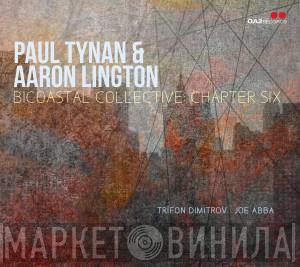 Paul Tynan, Aaron Lington - Bicoastal Collective: Chapter Six