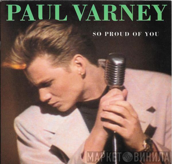 Paul Varney - So Proud Of You