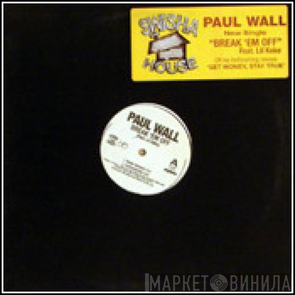 Paul Wall, Lil' Keke - Break 'Em Off