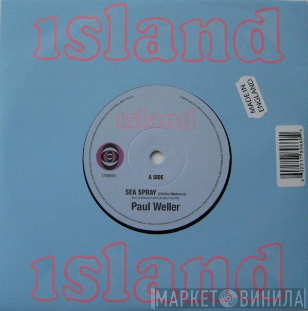 Paul Weller  - Sea Spray / 22 Dreams