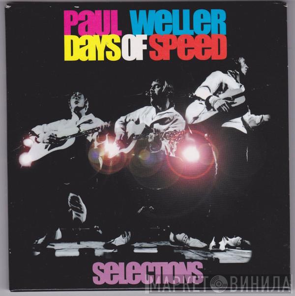  Paul Weller  - Days Of Speed Selections