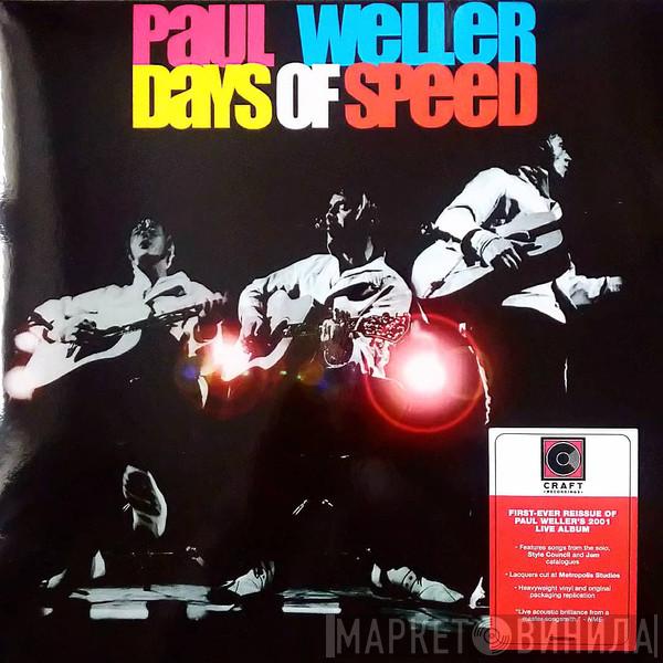  Paul Weller  - Days Of Speed