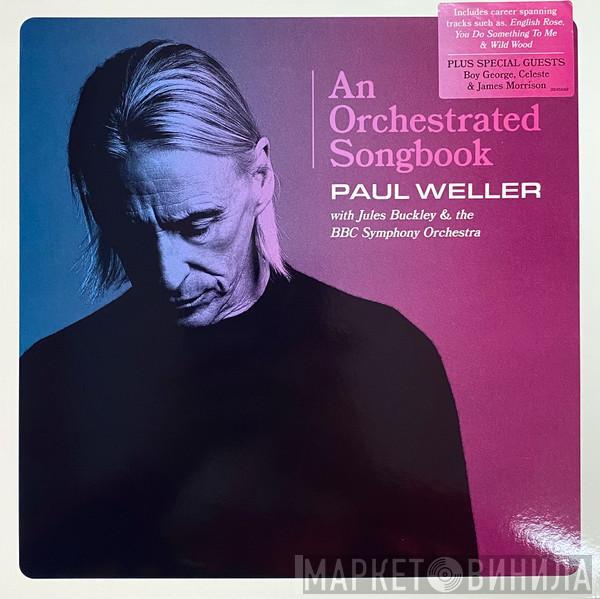 Paul Weller, Jules Buckley, BBC Symphony Orchestra - An Orchestrated Songbook