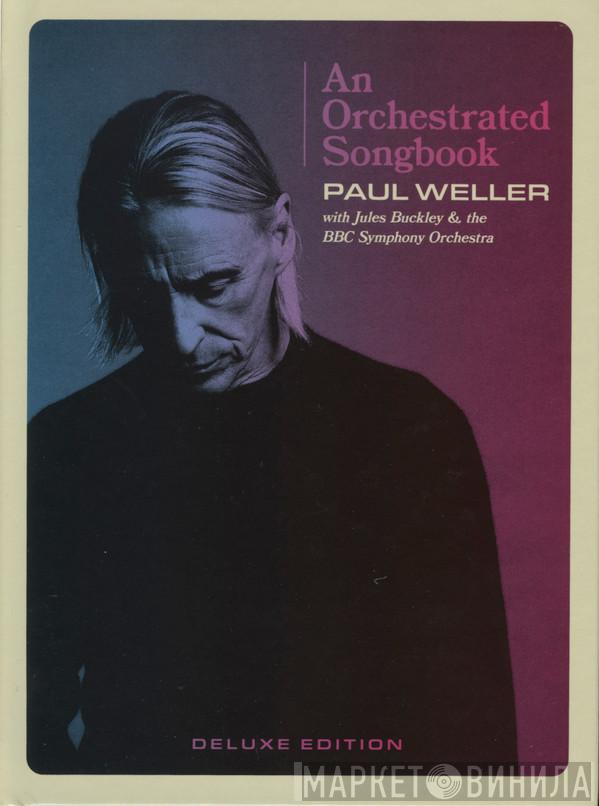 Paul Weller, Jules Buckley, BBC Symphony Orchestra - An Orchestrated Songbook