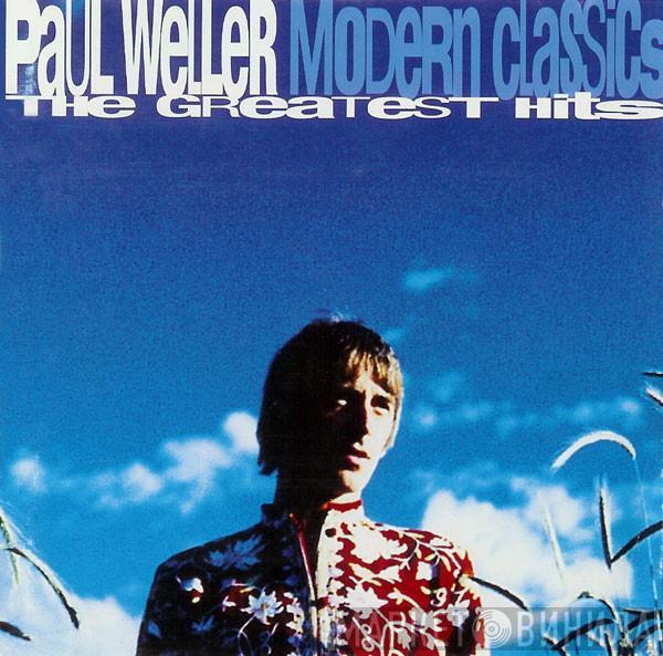  Paul Weller  - Modern Classics - The Greatest Hits