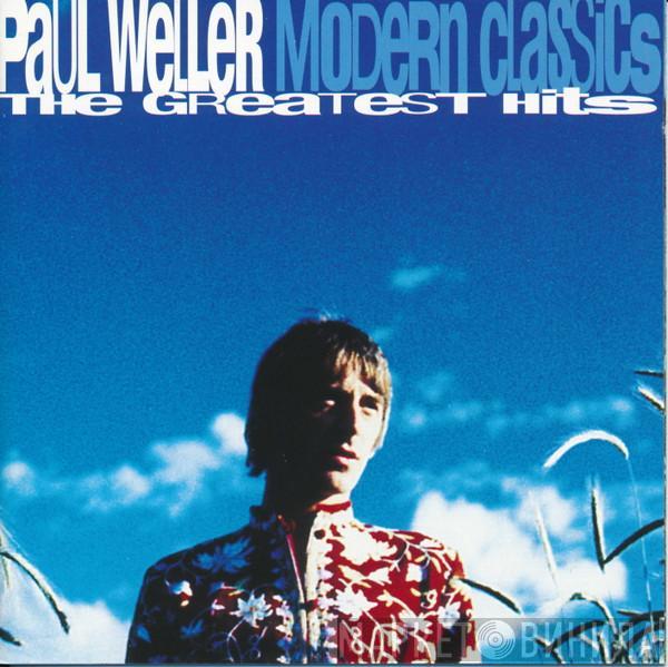  Paul Weller  - Modern Classics - The Greatest Hits