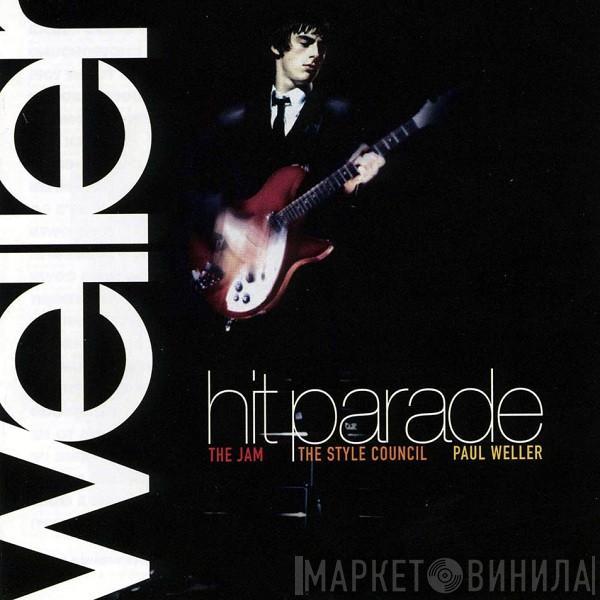 Paul Weller, The Jam, The Style Council - Hit Parade