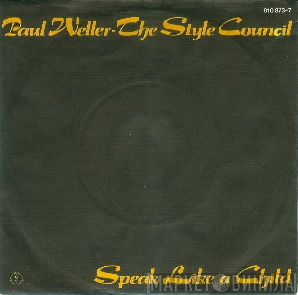 - Paul Weller  The Style Council  - Speak Like A Child