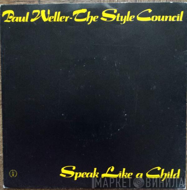 - Paul Weller  The Style Council  - Speak Like A Child