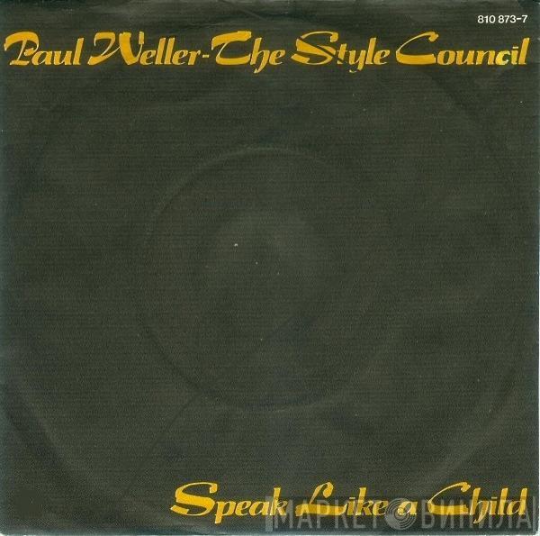 - Paul Weller  The Style Council  - Speak Like A Child