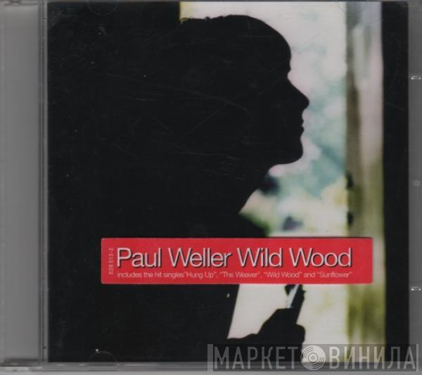  Paul Weller  - Wild Wood