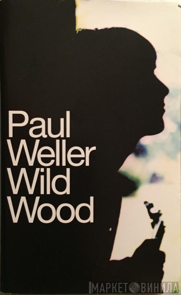  Paul Weller  - Wild Wood