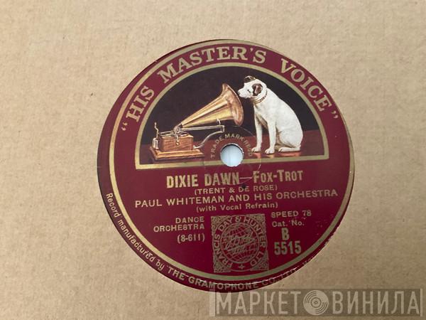 Paul Whiteman And His Orchestra - Dixie Dawn