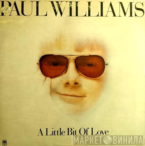  Paul Williams   - A Little Bit Of Love