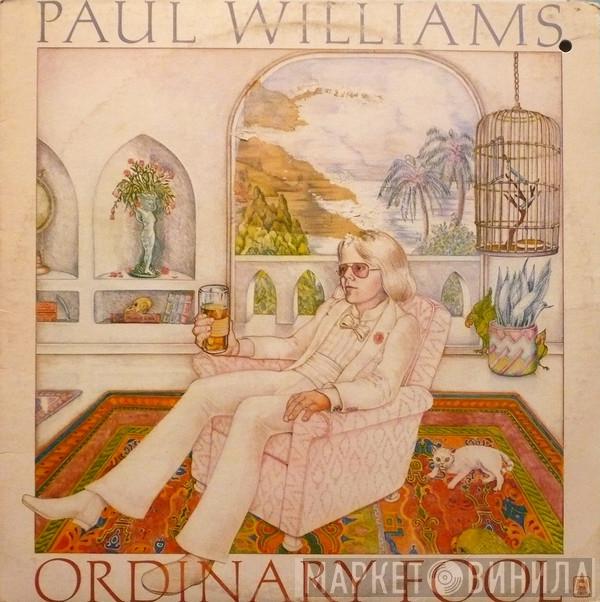  Paul Williams   - Ordinary Fool
