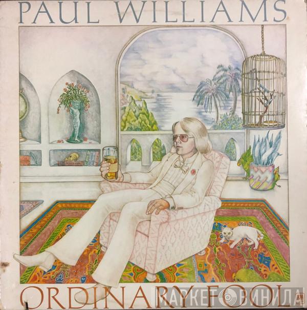  Paul Williams   - Ordinary Fool