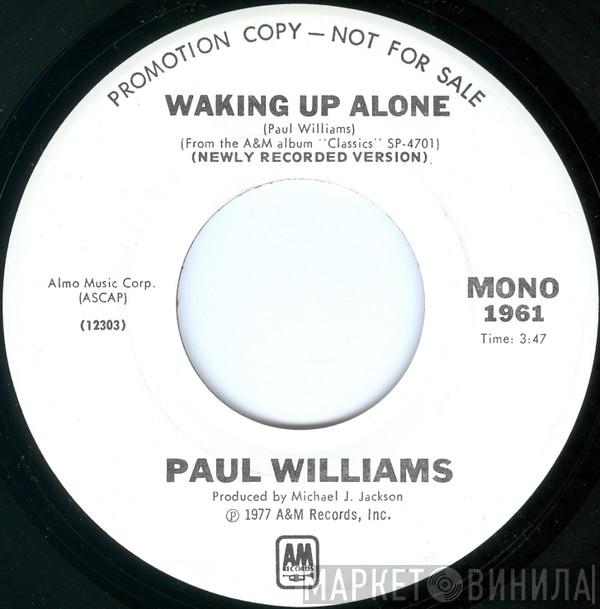  Paul Williams   - Waking Up Alone