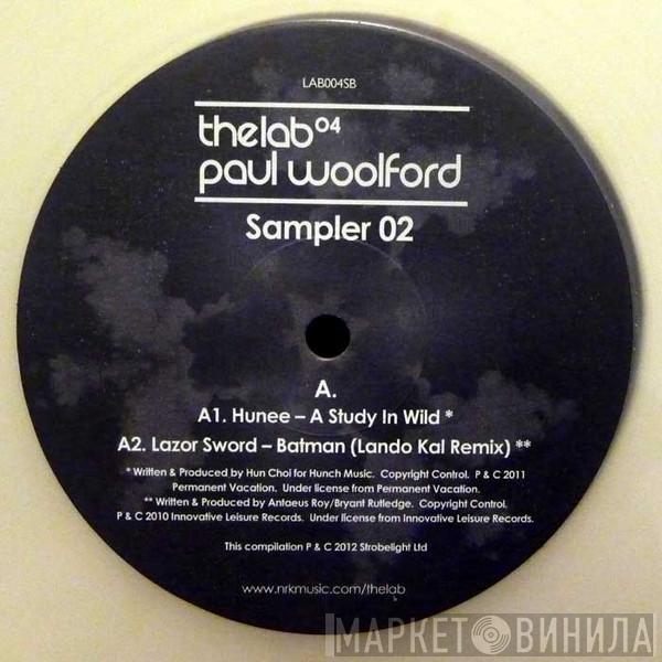 Paul Woolford - The Lab 04 - Sampler 02