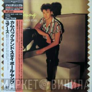  Paul Young  - Come Back And Stay (Extended Club Mix Version) / Yours (Extended Club Mix Version)