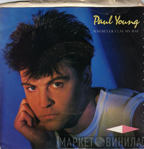  Paul Young  - Wherever I Lay My Hat (That's My Home)/Tender Trap