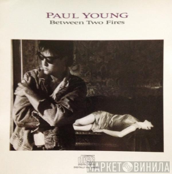  Paul Young  - Between Two Fires