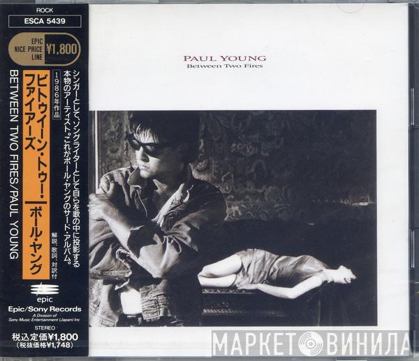  Paul Young  - Between Two Fires