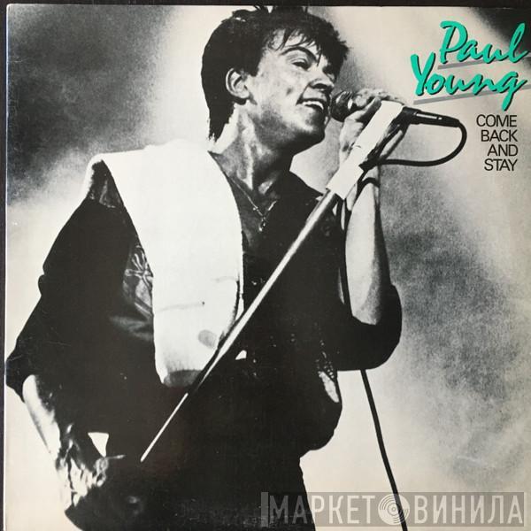 Paul Young  - Come Back And Stay