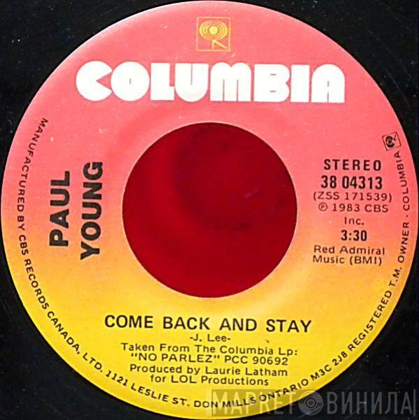  Paul Young  - Come Back And Stay