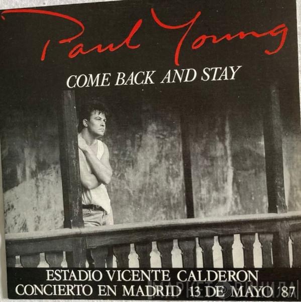 Paul Young - Come Back And Stay