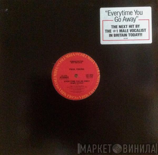  Paul Young  - Every Time You Go Away
