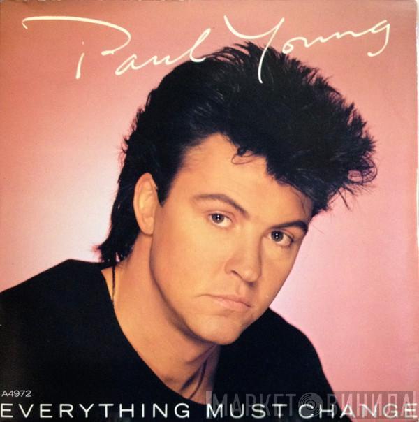 Paul Young - Everything Must Change