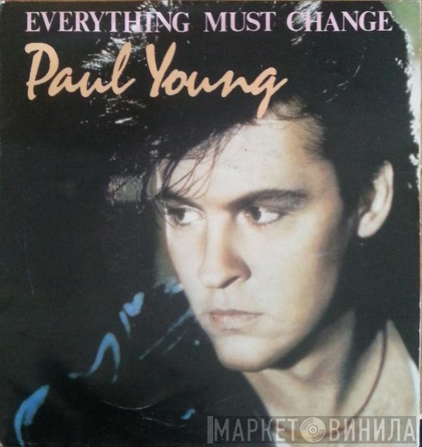  Paul Young  - Everything Must Change