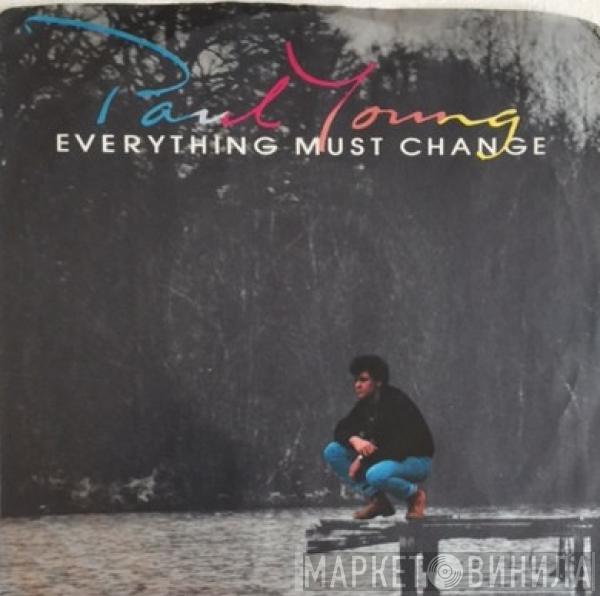  Paul Young  - Everything Must Change