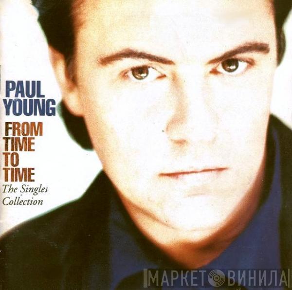  Paul Young  - From Time To Time (The Singles Collection)