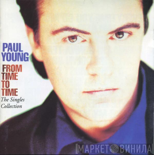  Paul Young  - From Time To Time (The Singles Collection)