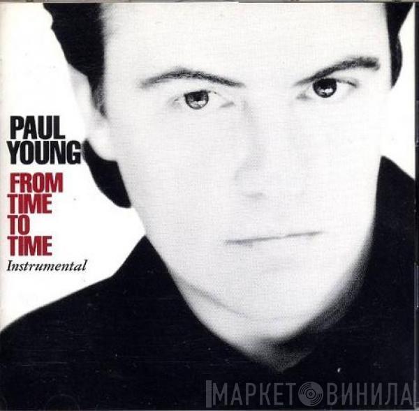  Paul Young  - From Time To Time Instrumental