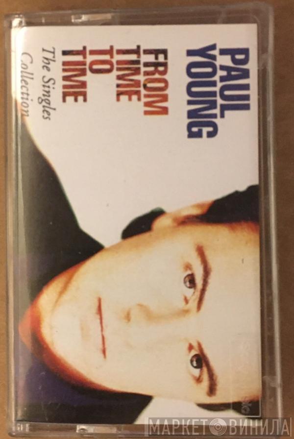  Paul Young  - From Time To Time - The Singles Collection