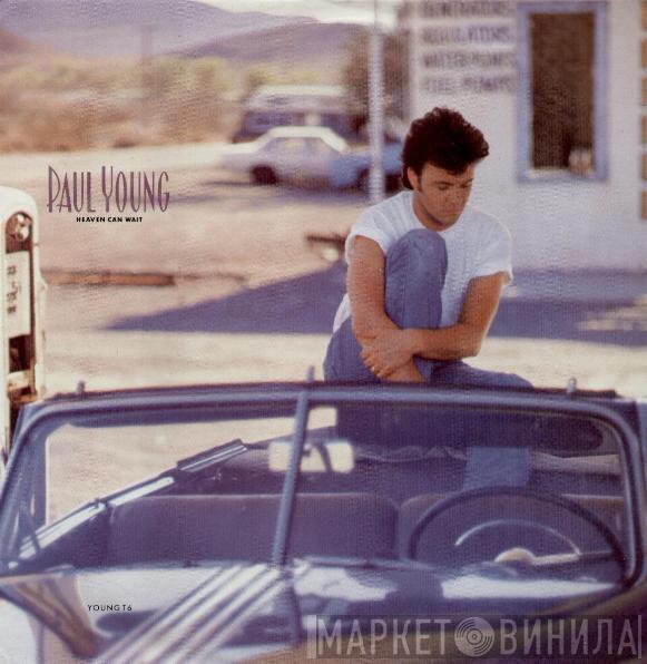 Paul Young - Heaven Can Wait