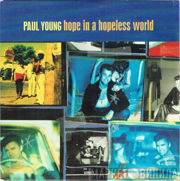 Paul Young - Hope In A Hopeless World