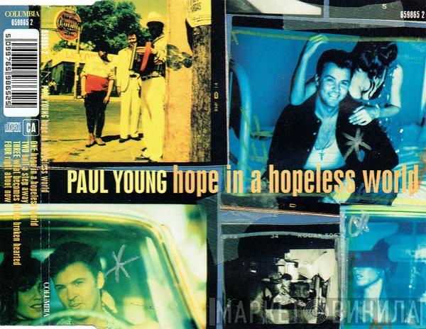 Paul Young - Hope In A Hopeless World