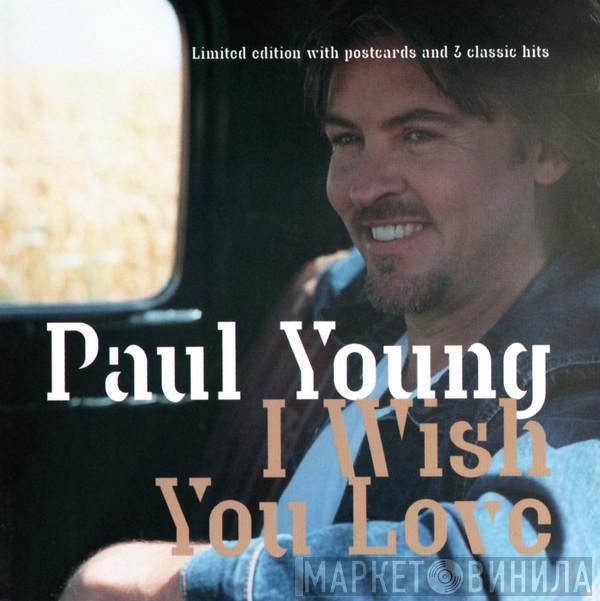Paul Young - I Wish You Love